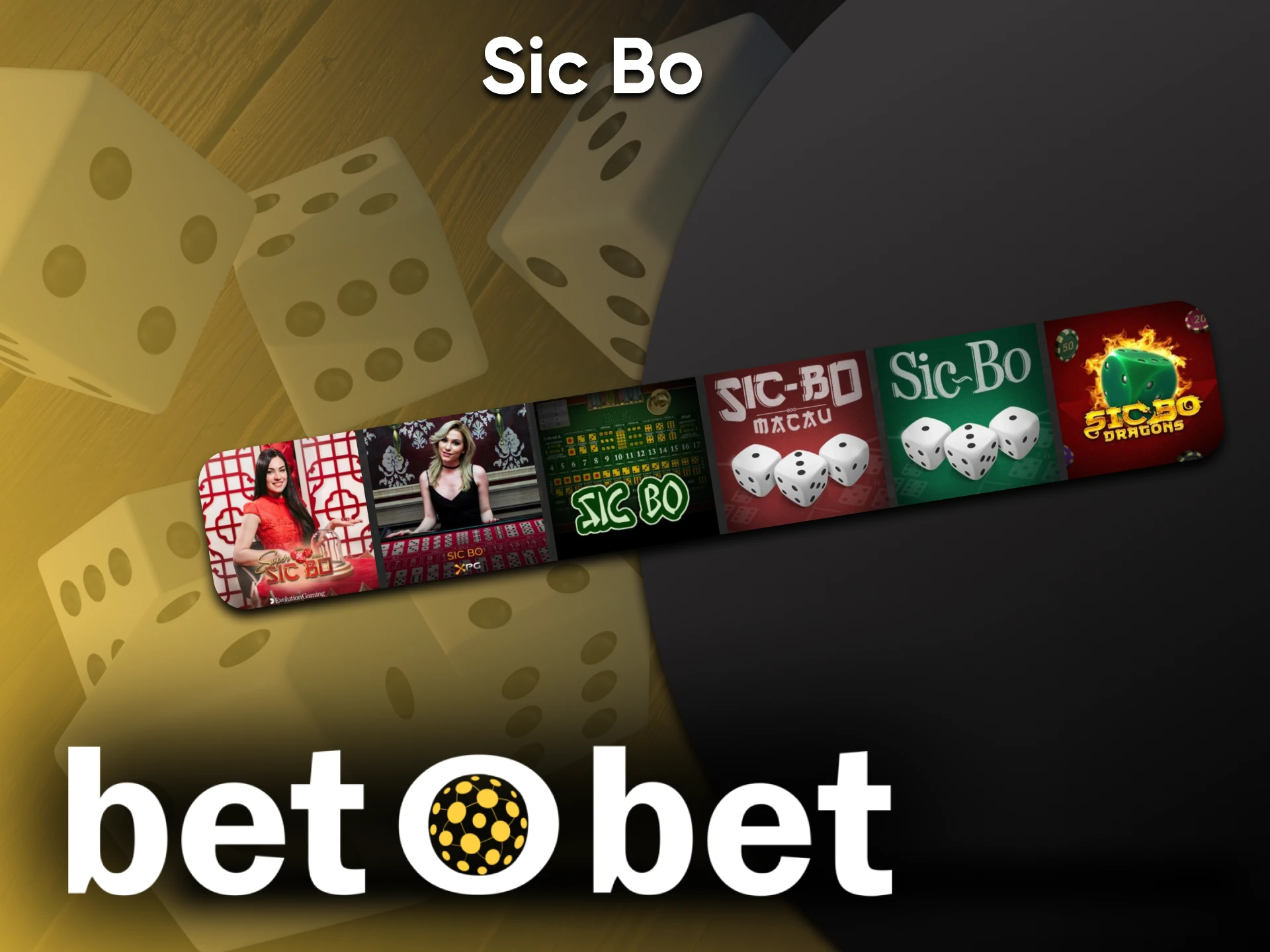 Para jogar Sic Bo, vá a uma seção especial do Betobet.