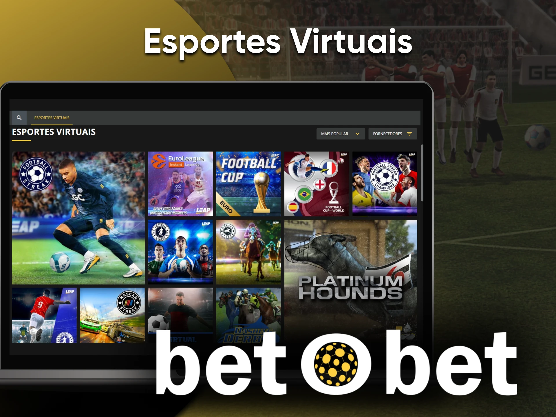 Você pode apostar em esportes virtuais do Betobet.